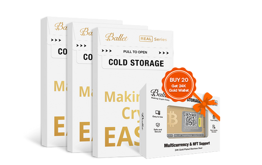 20x Ballet Cold Storage (BTC Wallet) Buy 20 and Get 24K Gold Free